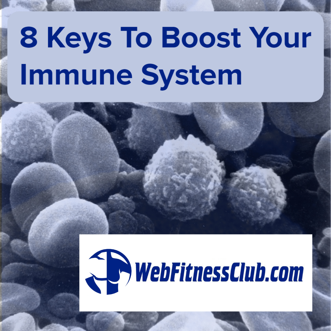 WFC-8 Keys To Boost Your Immune System