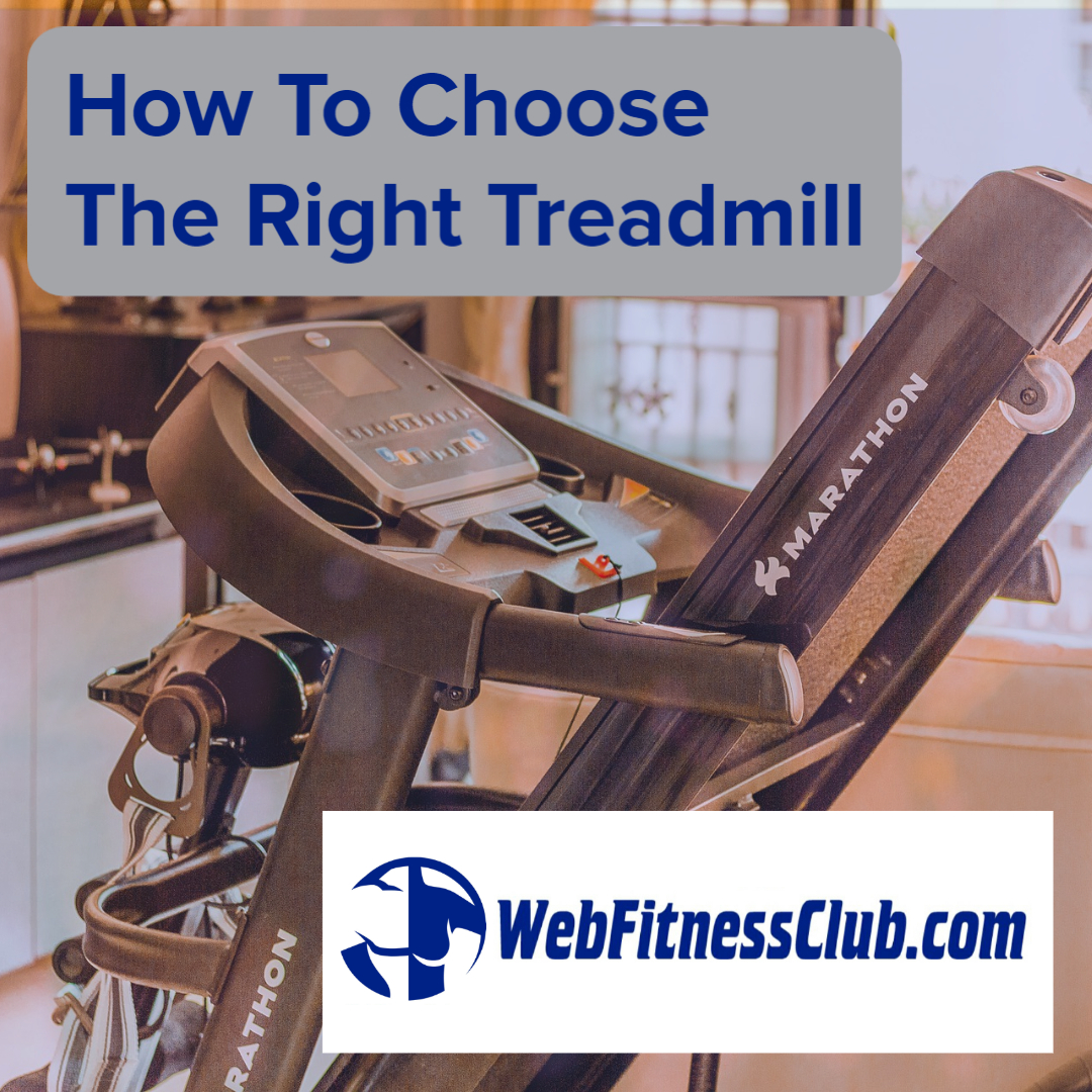 How To Choose The Right Treadmill