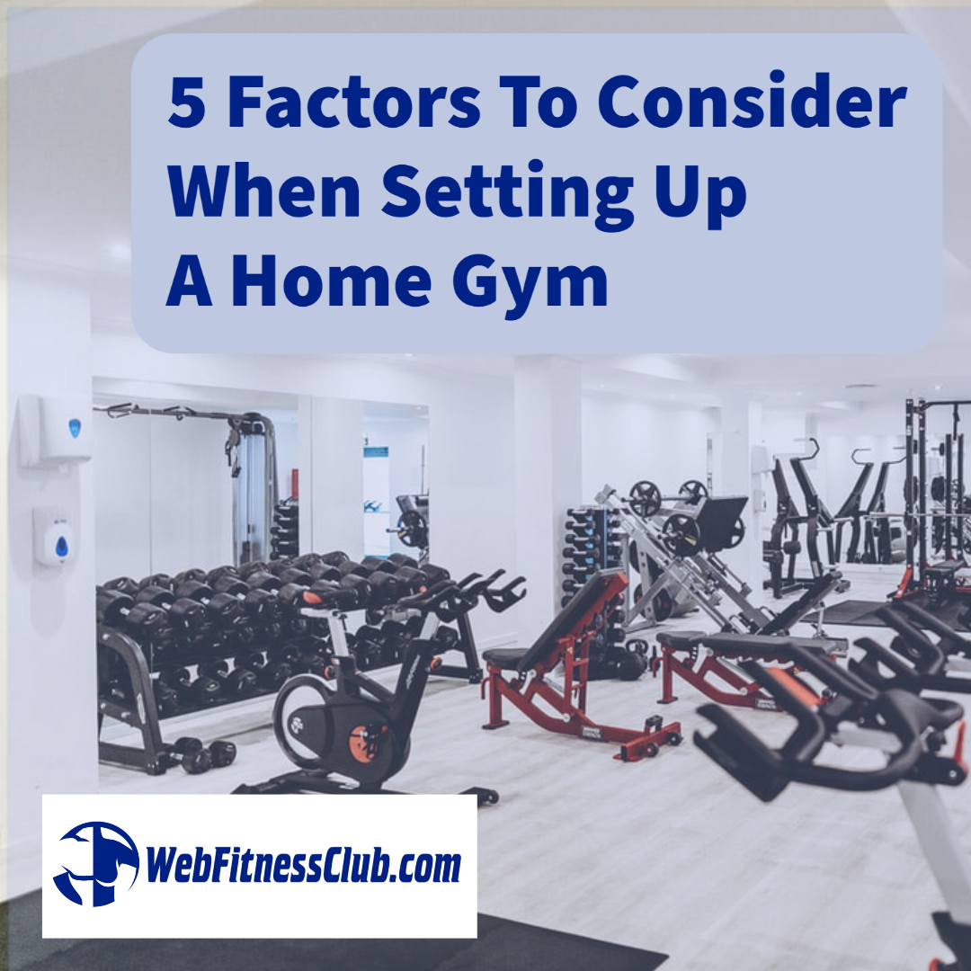 WFC 5 Factors When Setting Up A Home Gym