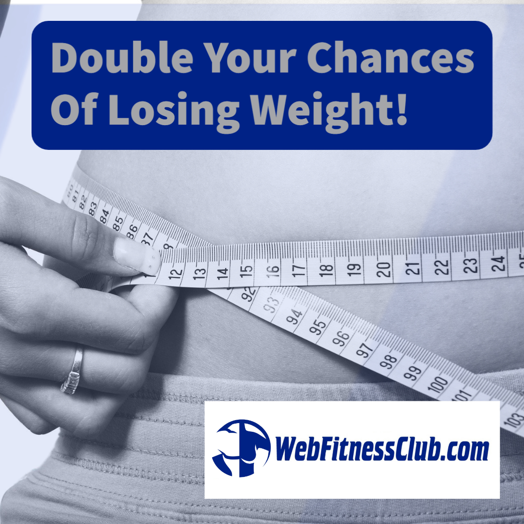 WFC Double Your Chances Of Losing Weight